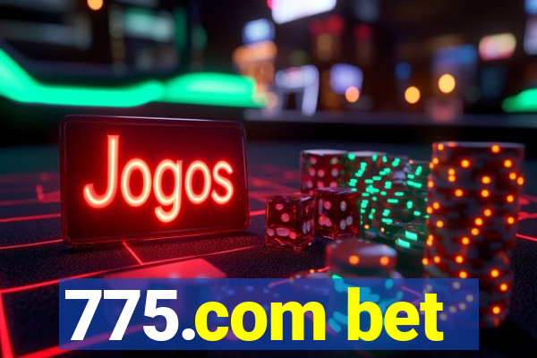 775.com bet